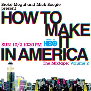 How to Make It in America: The Mixtape, Volume 2