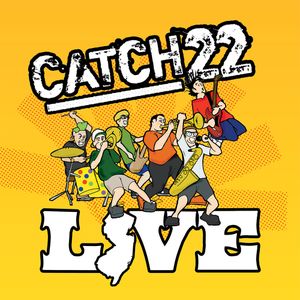 Catch 22 Live (Live)