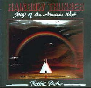 Rainbow Thunder: Songs of the American West