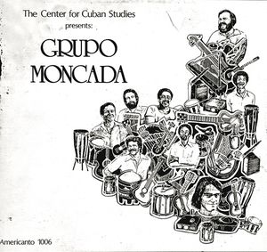 The Center for Cuban Studies Presents: Grupo Moncada