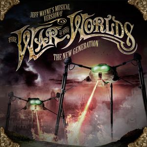 Jeff Wayne’s Musical Version of the War of the Worlds: The New Generation