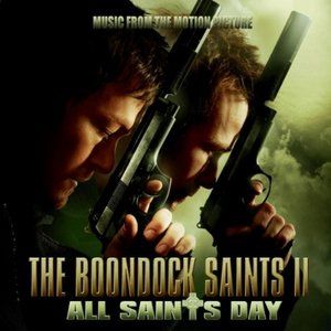 The Boondock Saints II: All Saints Day (Music From The Motion Picture) (OST)