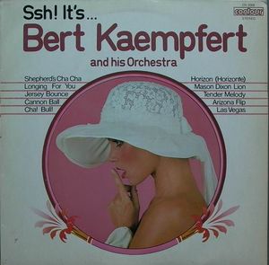 Ssh! It’s… Bert Kaempfert and his Orchestra