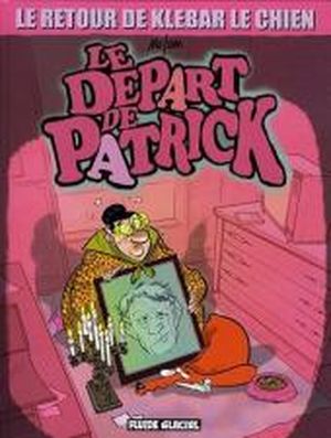 Le départ de Patrick - Klébar le chien, tome 4