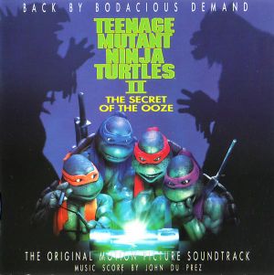 Teenage Mutant Ninja Turtles II: The Secret of the Ooze: The Original Motion Picture Soundtrack (OST)