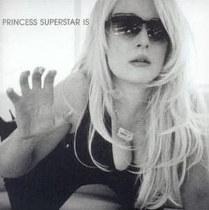 Princess Superstar Is