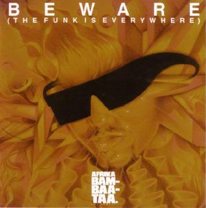 Beware (The Funk Is Everywhere)