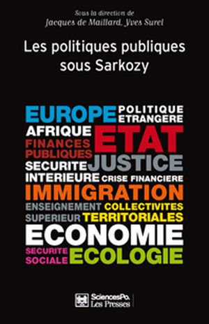 Les politiques publiques sous Nicolas Sarkozy - Politiques publiques, tome 3