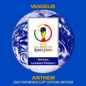 Anthem: 2002 FIFA World Cup Official Anthem (Single)