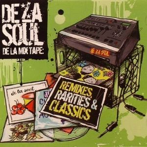 De La Mix Tape: Remixes, Rarities & Classics