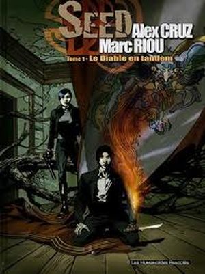 Le Diable en tandem - Seed, tome 1