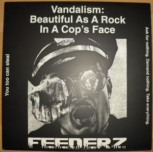 Vandalism: Beautiful as a Rock in a Cop's Face