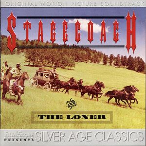 Stagecoach / The Loner (OST)