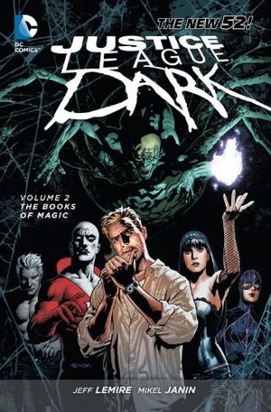 The Books of Magic - Justice League Dark, tome 2