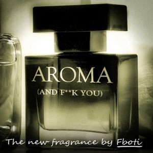 Aroma (And F**k You) (radio)