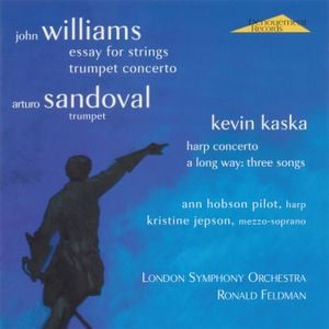 Williams: Essay for Strings, Trumpet Concerto / Kaska: Harp Concerto, A Long Way