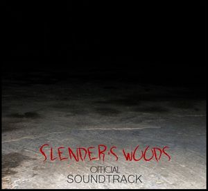 Slender's Woods Official Soundtrack