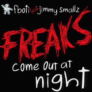 Freaks Come Out at Night (Single)