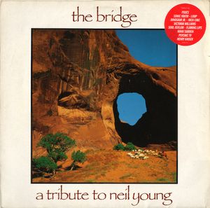 The Bridge: A Tribute to Neil Young