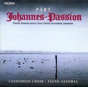 Johannes - Passion: Chorus: 'Passio Domini...'