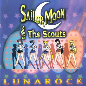 Sailor Moon and the Scouts (Lunarock) (OST)