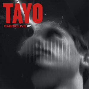 FabricLive 32: Tayo