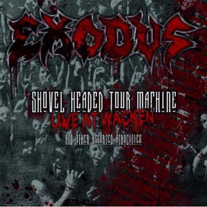 Shovel Headed Tour Machine: Live at Wacken and Other Assorted Atrocities (Live)