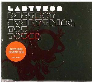 Destroy Everything You Touch (Single)