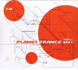 Planet Trance 2007, Volume 1