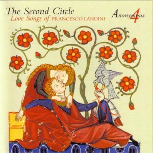 The Second Circle: Love Songs of Francesco Landini