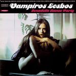 Pochette Vampyros Lesbos: Sexadelic Dance Party (OST)