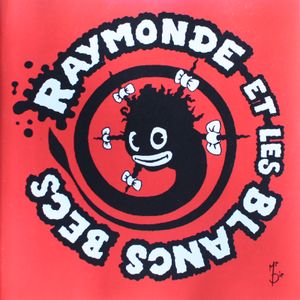 Raymonde et les Blancs Becs