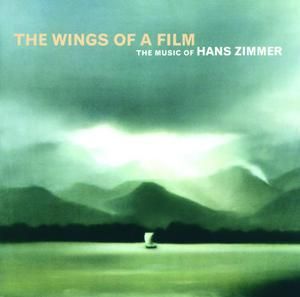 The Wings of a Film: The Music of Hans Zimmer (Live)