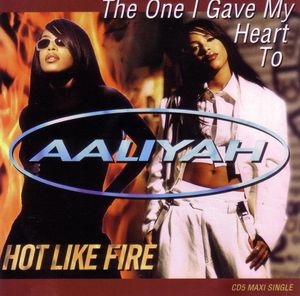 The One I Gave My Heart To / Hot Like Fire (Single)