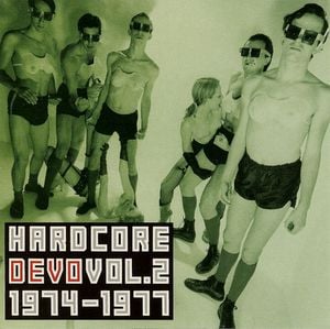Hardcore Devo, Vol. 2: 1974–1977