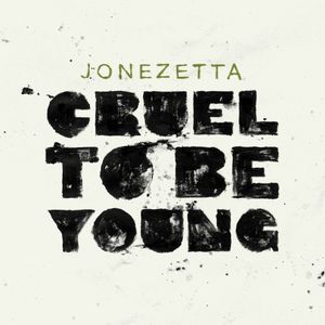 Cruel to Be Young