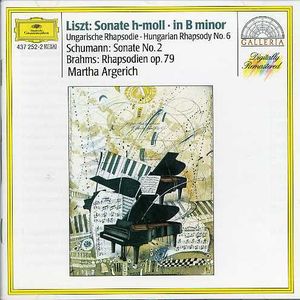 Liszt: Sonate h-Moll / Ungarische Rhapsodie Nr. 6 / Schumann: Sonate Nr. 2 / Brahms: Rhapsodien, op. 79