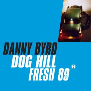 Dog Hill / Fresh 89 (Single)