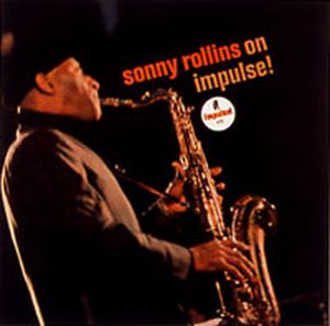 Sonny Rollins on impulse!