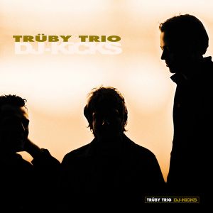 DJ-Kicks: Trüby Trio