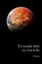 Un monde idéal où c'est la fin