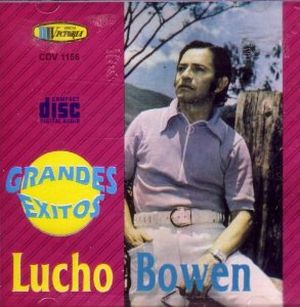 Lucho Bowen Grandes Exitos