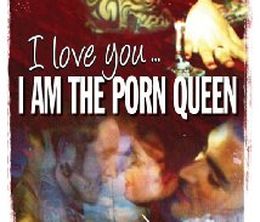 image-https://media.senscritique.com/media/000005209181/0/i_love_you_i_am_the_porn_queen.jpg