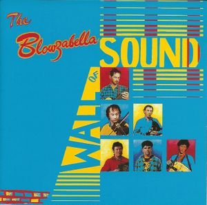 The Blowzabella Wall Of Sound