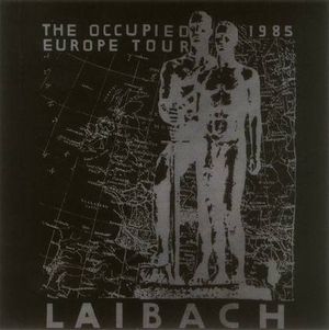 The Occupied Europe Tour 1985 (Live)