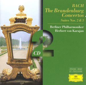 The Brandenburg Concertos. Orchestral Suites Nos. 2 & 3