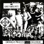Pochette Catholic Priests Fuck Children