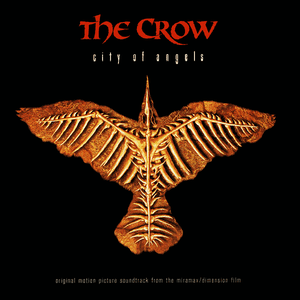 The Crow: City of Angels: Original Motion Picture Soundtrack (OST)