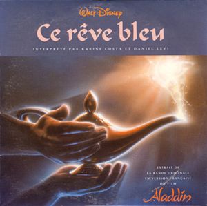 Ce rêve bleu : extrait de la bande originale en version française du film Aladdin (OST)
