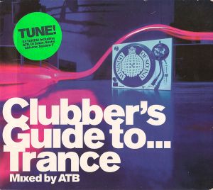 Ministry of Sound: Clubber’s Guide to… Trance